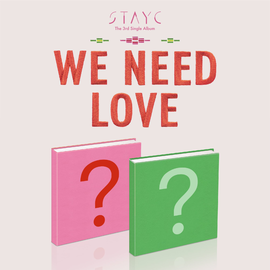 STAYC WE NEED LOVE