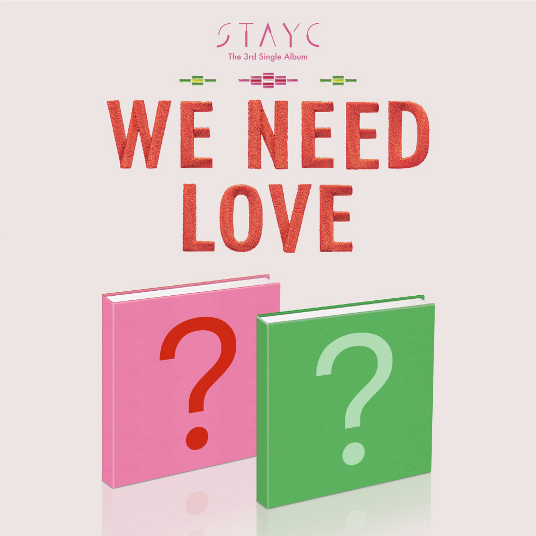 STAYC WE NEED LOVE